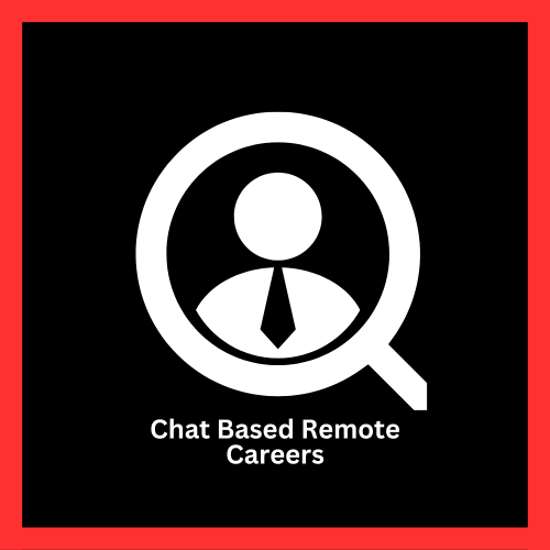 Chat Based Remote Careers