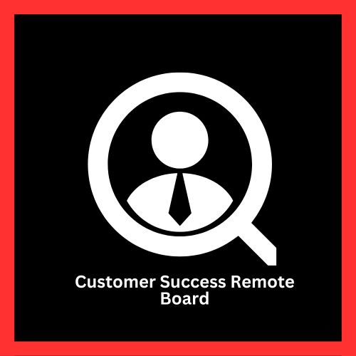 Customer Success Remote Board
